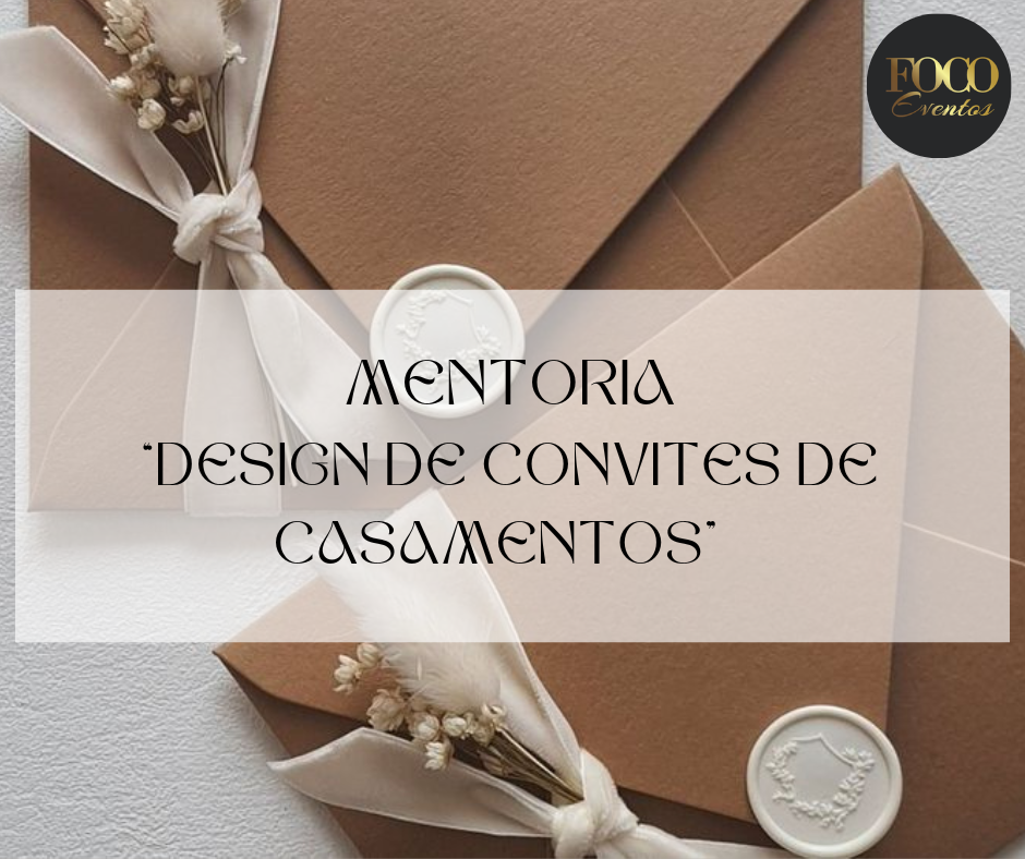 MENTORIA "Design de Convites de Casamento"