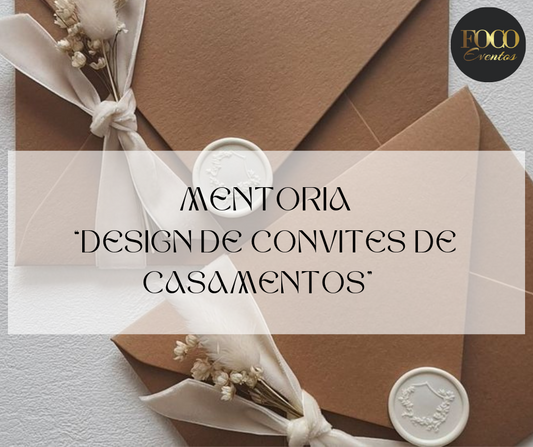 MENTORIA "Design de Convites de Casamento"